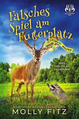 [Miss Dolittles Geheimnis 01] • Falsches Spiel am Futterplatz